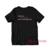 Once A Whore You're Nothing More T-Shirt