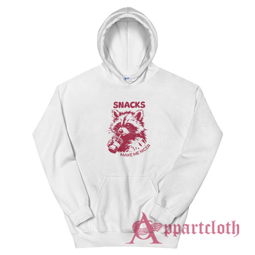 Raccoon Snacks Make Me Nicer Hoodie