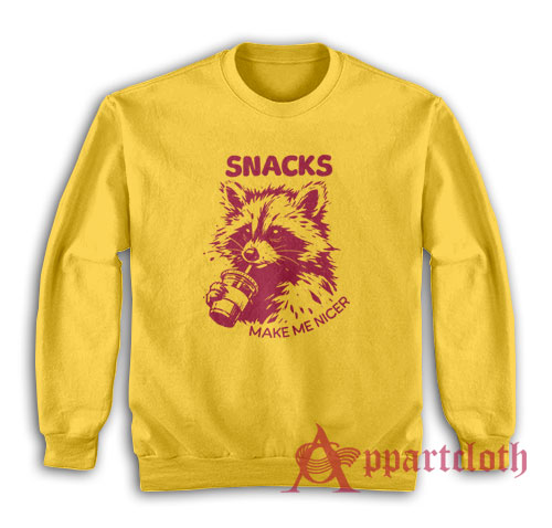 Raccoon Snacks Make Me Nicer Sweatshirt