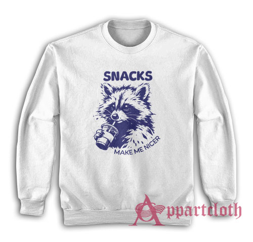 Raccoon Snacks Make Me Nicer Sweatshirt