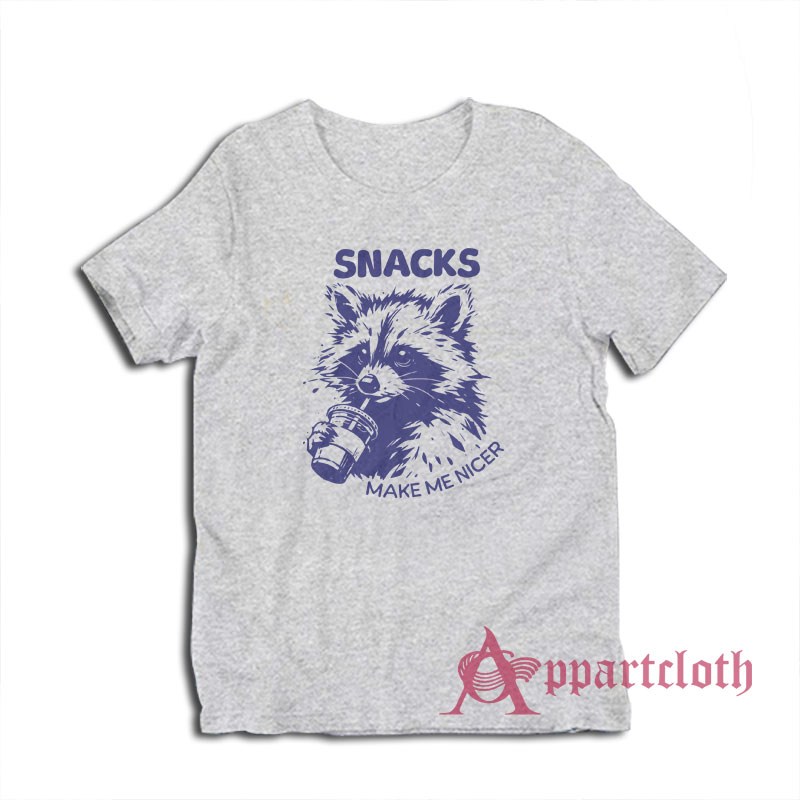 Raccoon Snacks Make Me Nicer T-Shirt
