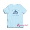 Sorry About the Vibes I Am Mentally Ill Raccoon T-Shirt