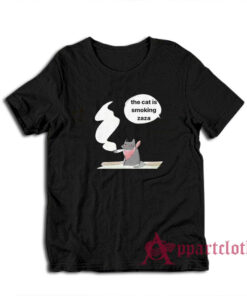 The Cat Is Smoking Zaza T-Shirt