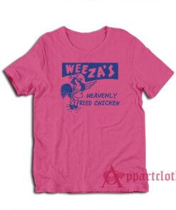 Weeza's Heavenly Fried Chicken T-Shirt