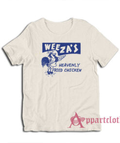 Weeza's Heavenly Fried Chicken T-Shirt
