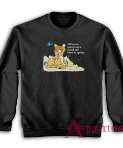 All Human Interaction Is Forced and Based In Egoism Sweatshirt