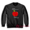 An Apple A Day Keeps Anyone Away If You Trow It Hard Enough Sweatshirt