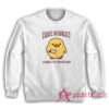 I Have Stability Ability To Stab Sweatshirt