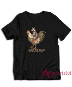 Living The Dream One Bad Decision At A Time Raccoon T-Shirt