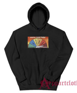 Yapping Level Today Catastrophic Hoodie
