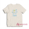 Don't Grow Up It's A Trap T-Shirt