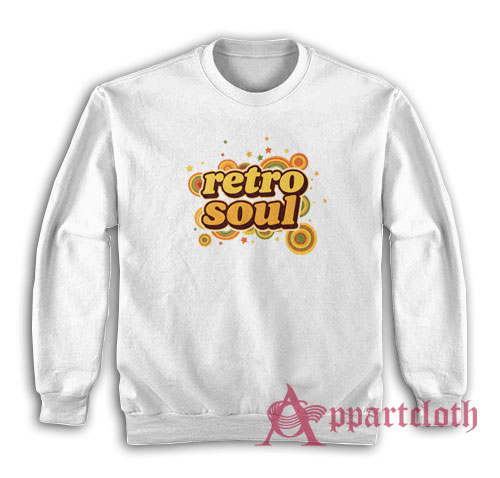 Retro Soul Funny Sweatshirt