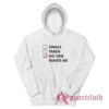 Single Taken No One Wants Me Hoodie