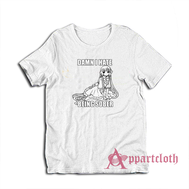 Damn I Hate Being Sober Anime T-Shirt
