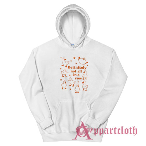 Ducks Definitely Not All In A Row Hoodie