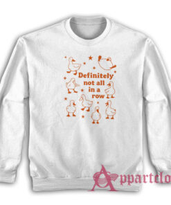 Ducks Definitely Not All In A Row Sweatshirt