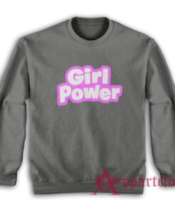 Girl Power Sweatshirt