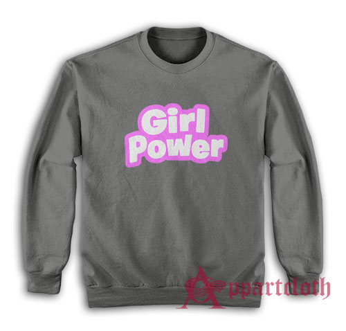 Girl Power Sweatshirt