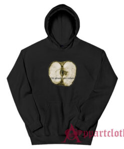 I'm Afraid I Am Rotten Hoodie