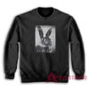Rabbit Who The Fuck Is Alice Sweatshirt