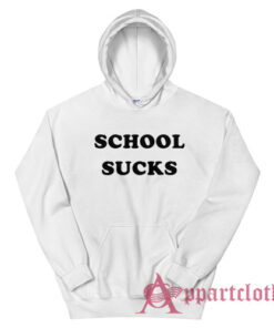 School Sucks Funny Hoodie