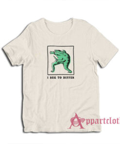 Frog With Knife I Beg To Differ T-Shirt