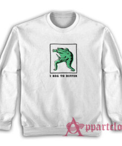 Frog With Knife I Beg To Differ Sweatshirt
