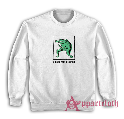 Frog With Knife I Beg To Differ Sweatshirt