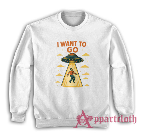 I Want To Go Alien Abduction Vintage Sweatshirt