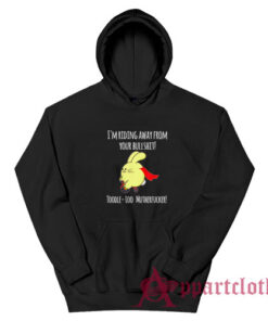I'm Riding Away From Your Bullshit Toodle Loo Mutherfucker Hoodie