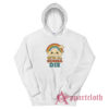 We're All Gonna Die Hoodie