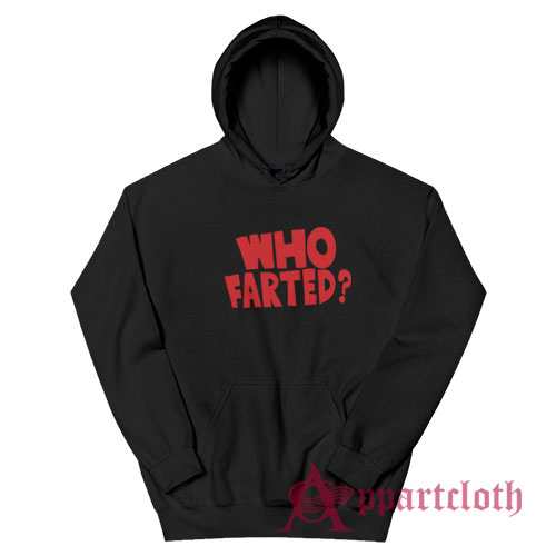 Who Farted Revenge Of The Nerds Hoodie
