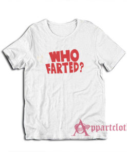 Who Farted Revenge Of The Nerds T-Shirt