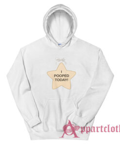 I Pooped Today Star Hoodie