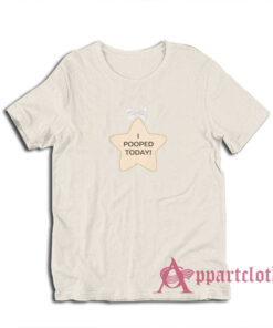 I Pooped Today Star T-Shirt