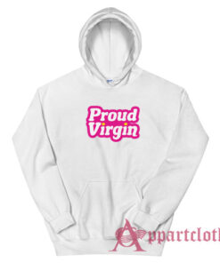Proud Virgin Funny Hoodie