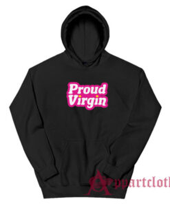 Proud Virgin Funny Hoodie