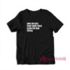 Save The Bees Plant More Trees Clean The Seas Titties T-Shirt