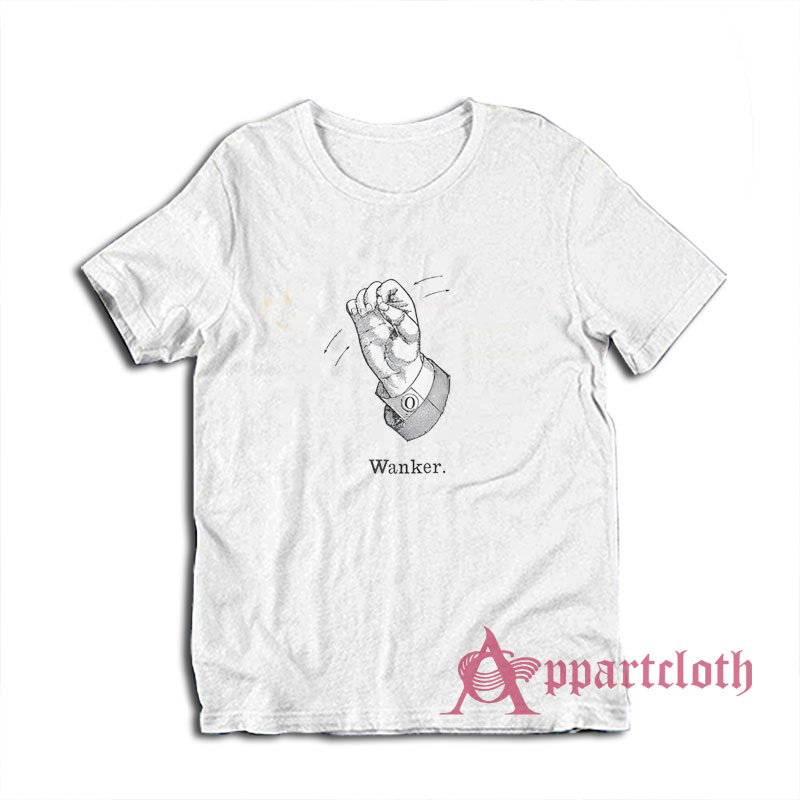 Wanker Gesture Funny T-Shirt