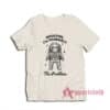 Houston I'm Probably The Problem T-Shirt