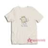 I Ate All Your Money T-Shirt