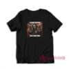 I Drink Gasoline Like A Real Man T-Shirt