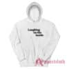 Laughing On The Inside Hoodie