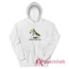 Praying Mantis Girls Will Be Girls Hoodie
