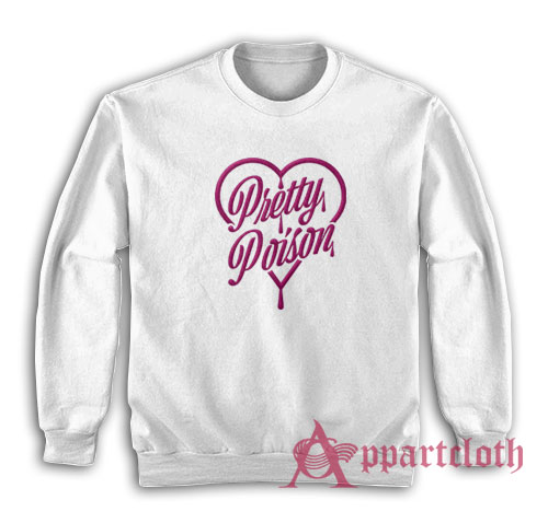 Pretty Poison Funny Sweatshirt