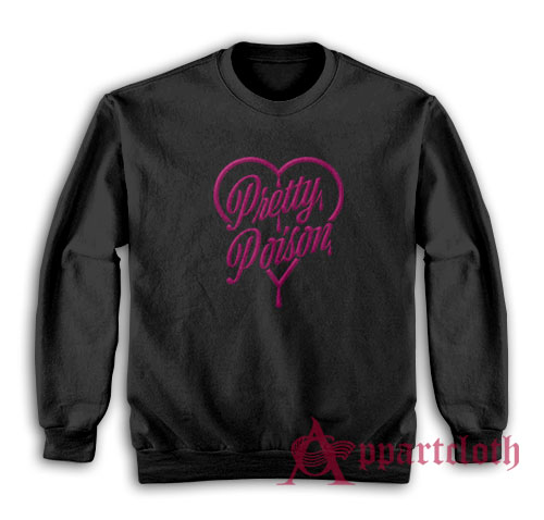 Pretty Poison Funny Sweatshirt
