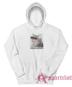 Problem Child Funny Cat Hoodie
