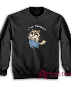 Raccoon I Fart Rainbows Sweatshirt