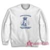Raccoon Undiagnosed But Everyone's Pretty Sure Sweatshirt
