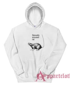 Sexually Aroused Rat Hoodie